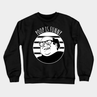 Poop is Funny Crewneck Sweatshirt